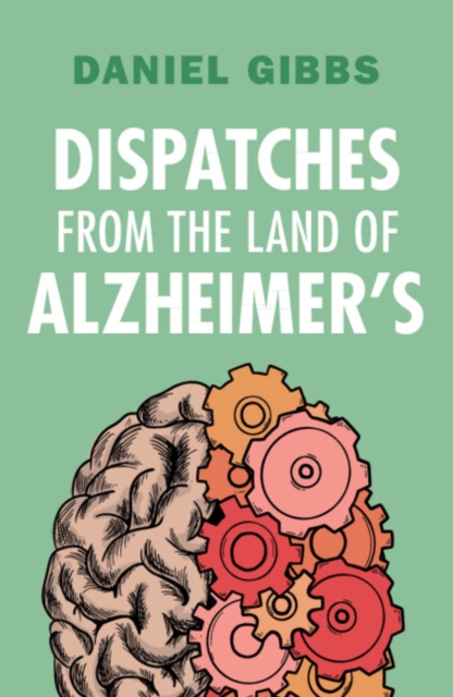 Dispatches from the Land of Alzheimer's, EPUB eBook