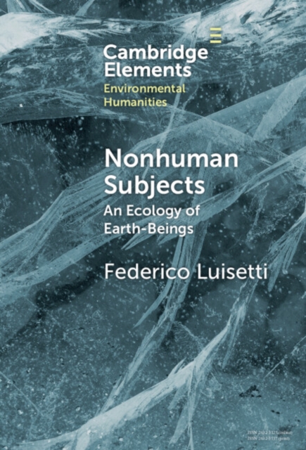 Nonhuman Subjects : An Ecology of Earth-Beings, PDF eBook