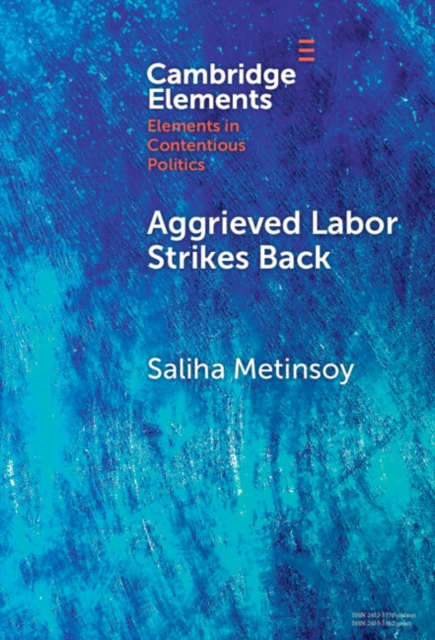 Aggrieved Labor Strikes Back : Inter-sectoral Labor Mobility, Conditionality, and Unrest under IMF Programs, PDF eBook