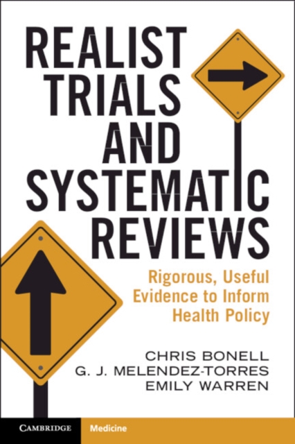 Realist Trials and Systematic Reviews : Rigorous, Useful Evidence to Inform Health Policy, EPUB eBook