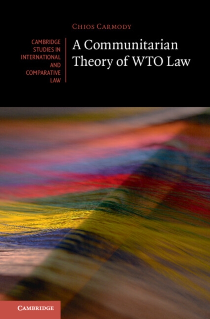Communitarian Theory of WTO Law, EPUB eBook