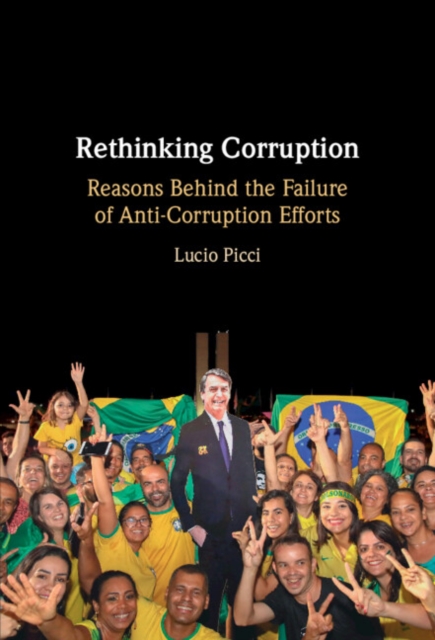 Rethinking Corruption : Reasons Behind the Failure of Anti-Corruption Efforts, PDF eBook