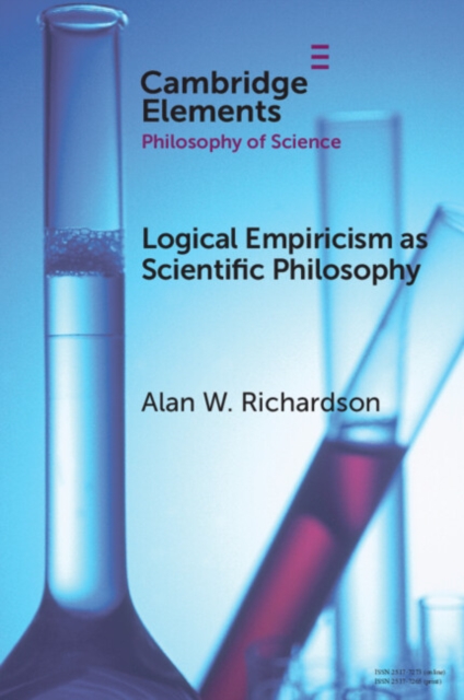 Logical Empiricism as Scientific Philosophy, Paperback / softback Book