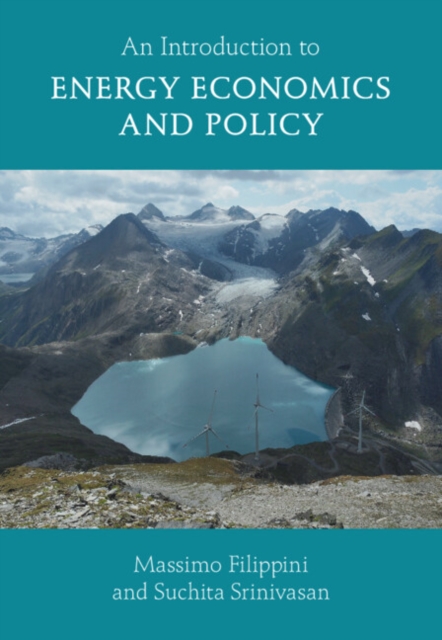 An Introduction to Energy Economics and Policy, Hardback Book