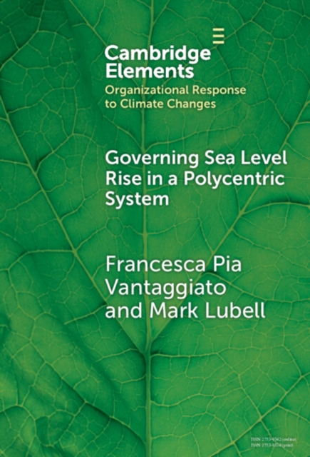 Governing Sea Level Rise in a Polycentric System : Easier Said than Done, Hardback Book