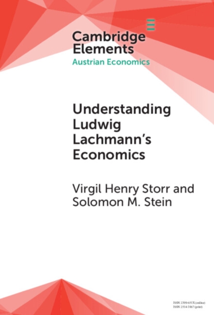 Understanding Ludwig Lachmann's Economics, Hardback Book