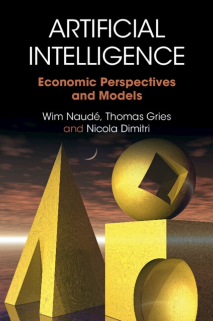 Artificial Intelligence : Economic Perspectives and Models, Paperback / softback Book
