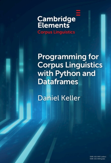 Programming for Corpus Linguistics with Python and Dataframes, Hardback Book