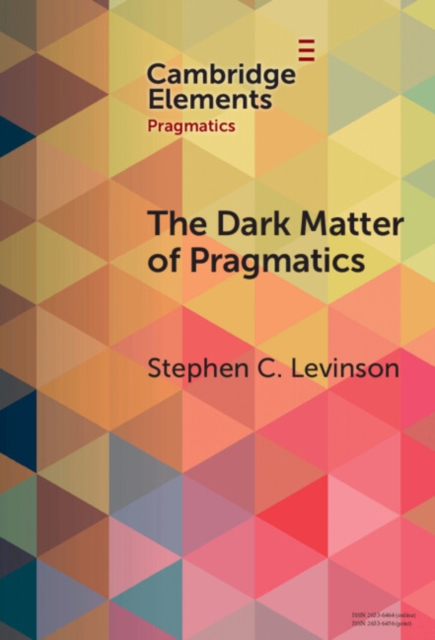The Dark Matter of Pragmatics : Known Unknowns, Hardback Book
