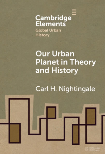 Our Urban Planet in Theory and History, Hardback Book