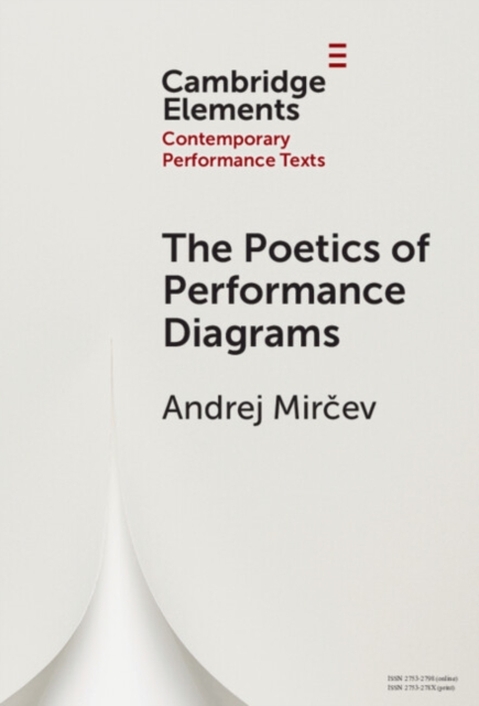 The Poetics of Performance Diagrams, Hardback Book