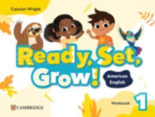 Ready, Set, Grow! Level 1 Workbook American English, Paperback / softback Book