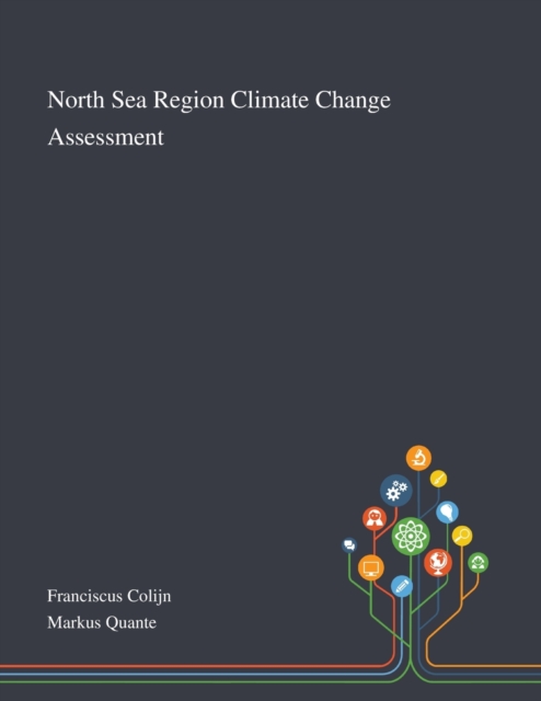 North Sea Region Climate Change Assessment, Paperback / softback Book