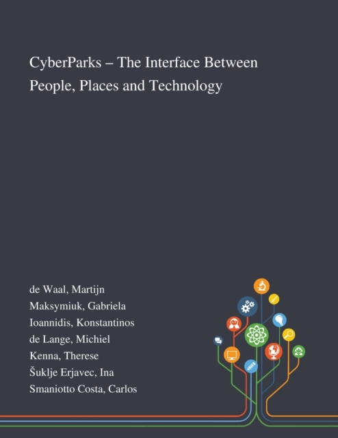 CyberParks - The Interface Between People, Places and Technology, Paperback / softback Book