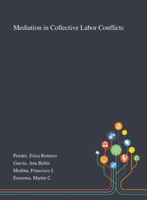 Mediation in Collective Labor Conflicts, Hardback Book