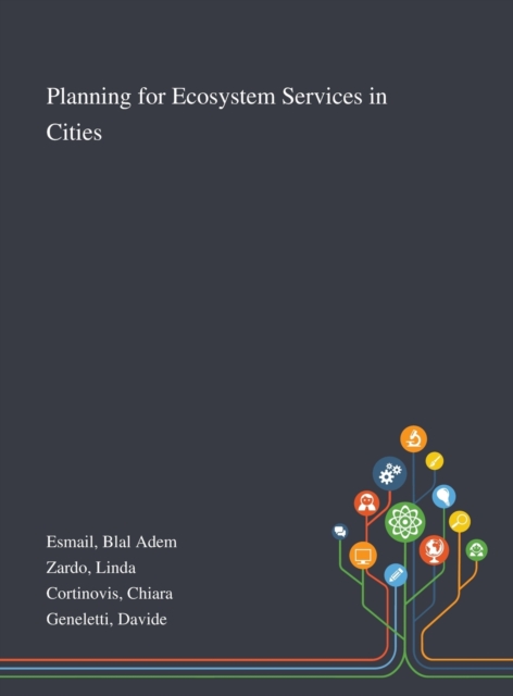 Planning for Ecosystem Services in Cities, Hardback Book