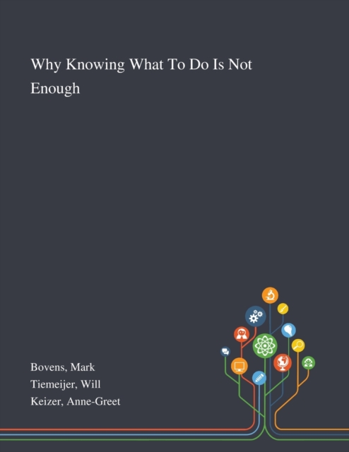 Why Knowing What To Do Is Not Enough, Paperback / softback Book