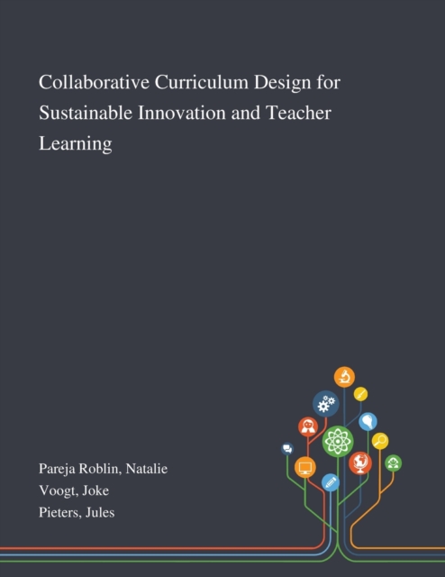 Collaborative Curriculum Design for Sustainable Innovation and Teacher Learning, Paperback / softback Book
