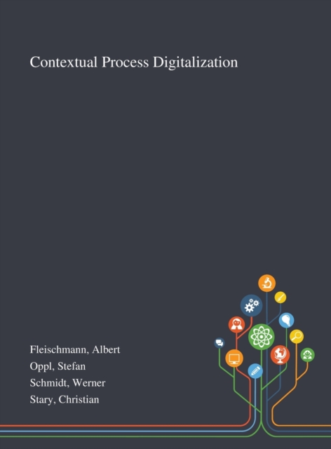 Contextual Process Digitalization, Hardback Book