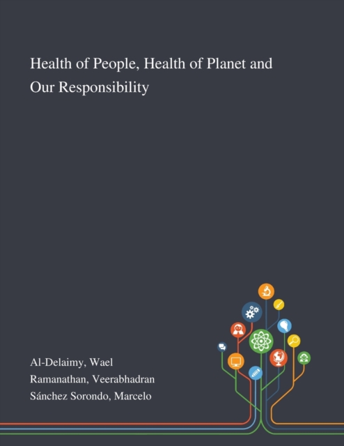 Health of People, Health of Planet and Our Responsibility, Paperback / softback Book