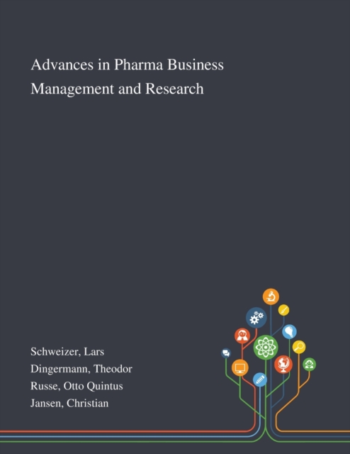 Advances in Pharma Business Management and Research, Paperback / softback Book