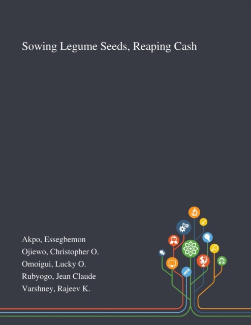Sowing Legume Seeds, Reaping Cash, Paperback / softback Book