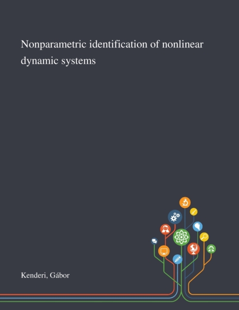 Nonparametric Identification of Nonlinear Dynamic Systems, Paperback / softback Book