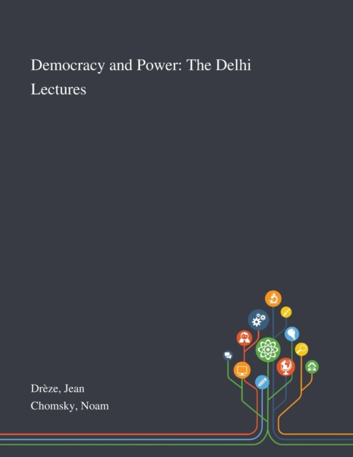 Democracy and Power : The Delhi Lectures, Paperback / softback Book