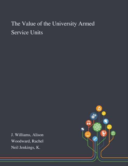 The Value of the University Armed Service Units, Paperback / softback Book