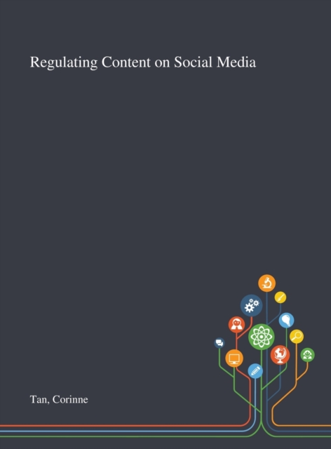 Regulating Content on Social Media, Hardback Book