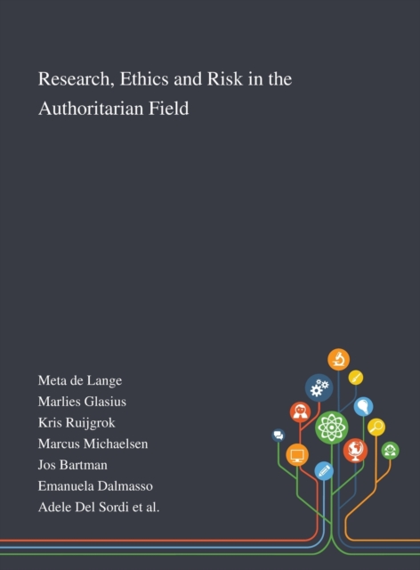 Research, Ethics and Risk in the Authoritarian Field, Hardback Book