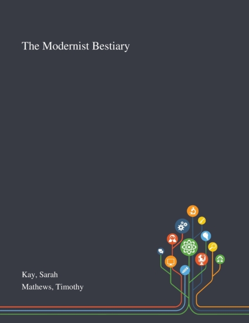 The Modernist Bestiary, Paperback / softback Book