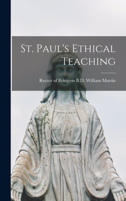 St. Paul's Ethical Teaching, Hardback Book