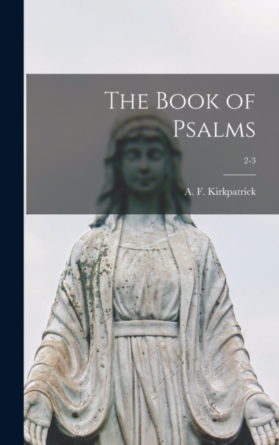 The Book of Psalms; 2-3, Hardback Book