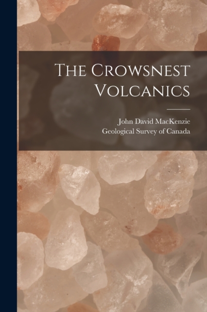 The Crowsnest Volcanics [microform], Paperback / softback Book