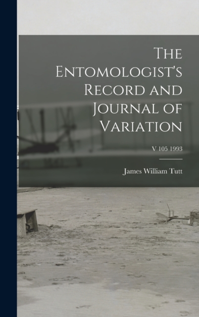 The Entomologist's Record and Journal of Variation; v 105 1993, Hardback Book