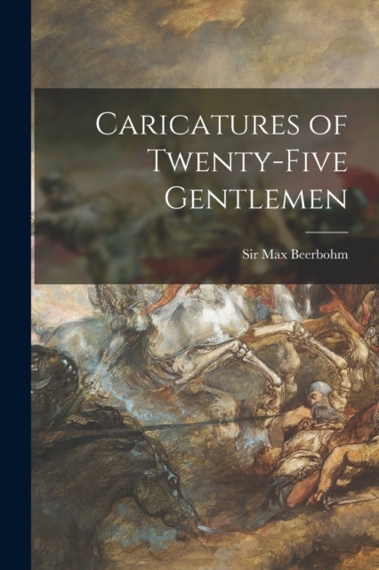 Caricatures of Twenty-five Gentlemen, Paperback / softback Book