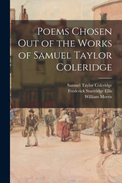 Poems Chosen out of the Works of Samuel Taylor Coleridge, Paperback / softback Book