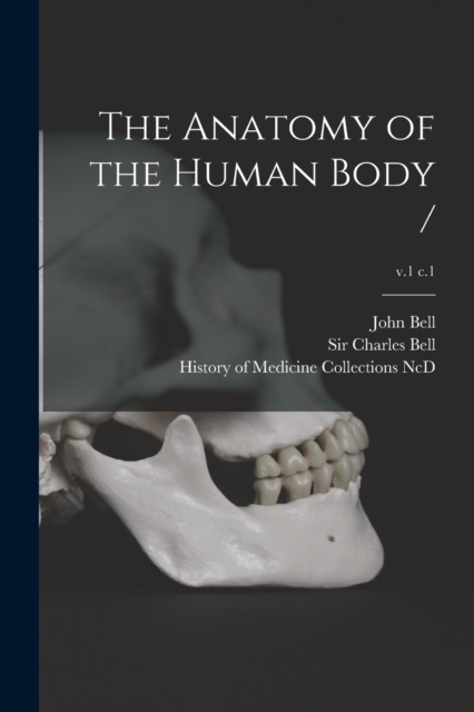 The Anatomy of the Human Body /; v.1 c.1, Paperback / softback Book