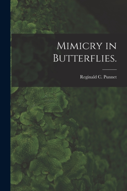 Mimicry in Butterflies., Paperback / softback Book