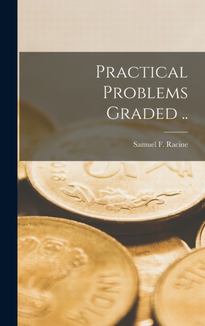 Practical Problems Graded [microform] .., Hardback Book