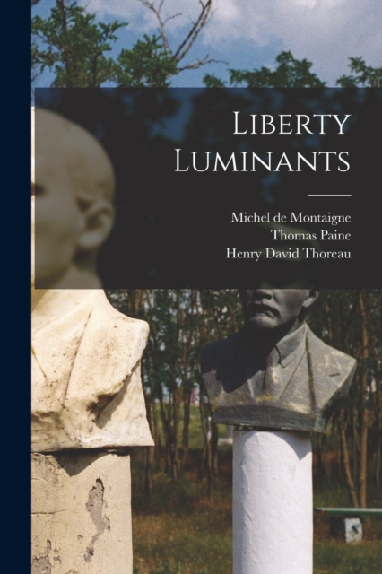 Liberty Luminants, Paperback / softback Book