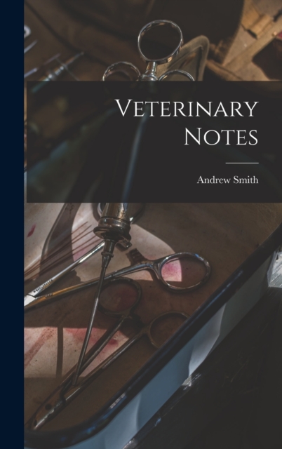 Veterinary Notes [microform], Hardback Book