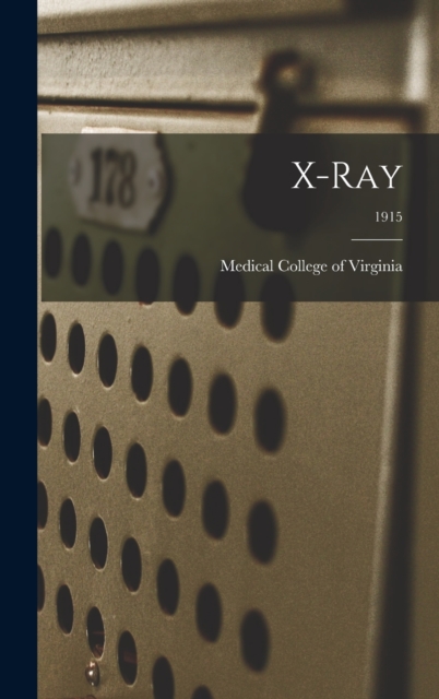X-ray; 1915, Hardback Book