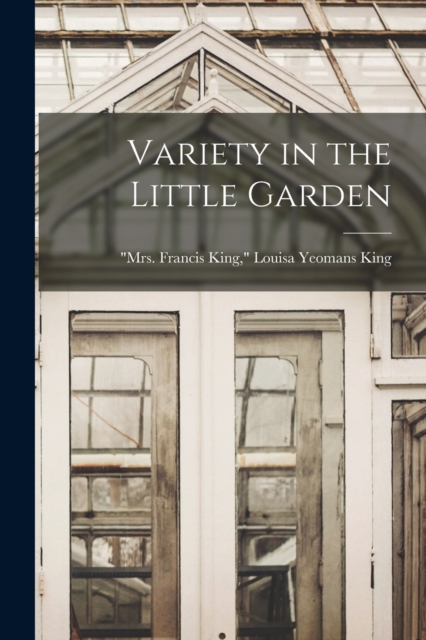 Variety in the Little Garden, Paperback / softback Book