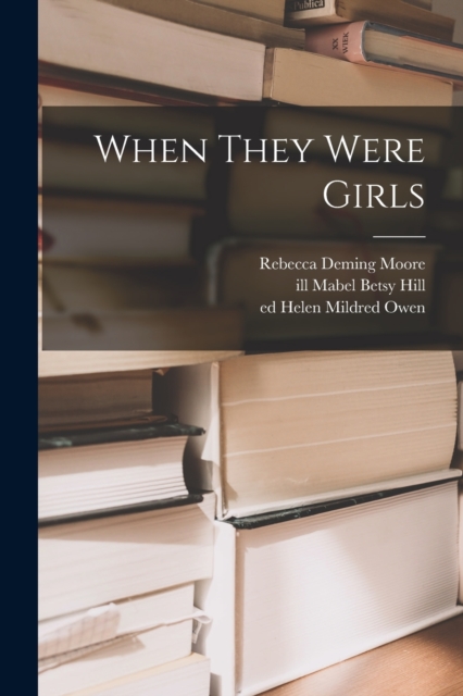 When They Were Girls, Paperback / softback Book