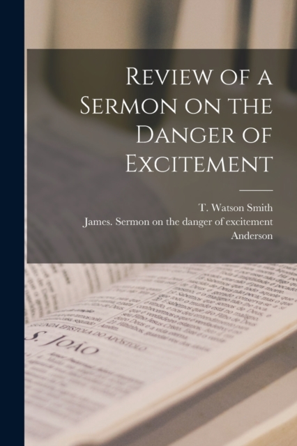 Review of a Sermon on the Danger of Excitement [microform], Paperback / softback Book