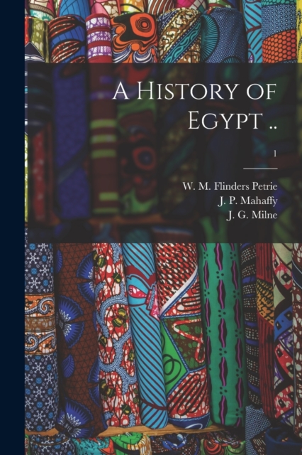 A History of Egypt ..; 1, Paperback / softback Book