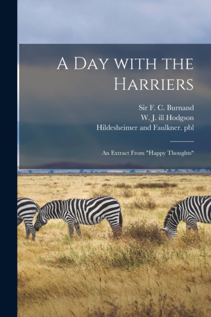 A Day With the Harriers : an Extract From "Happy Thoughts", Paperback / softback Book