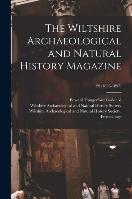 The Wiltshire Archaeological and Natural History Magazine; 29 (1896-1897), Paperback / softback Book